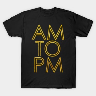 AM to PM T-Shirt